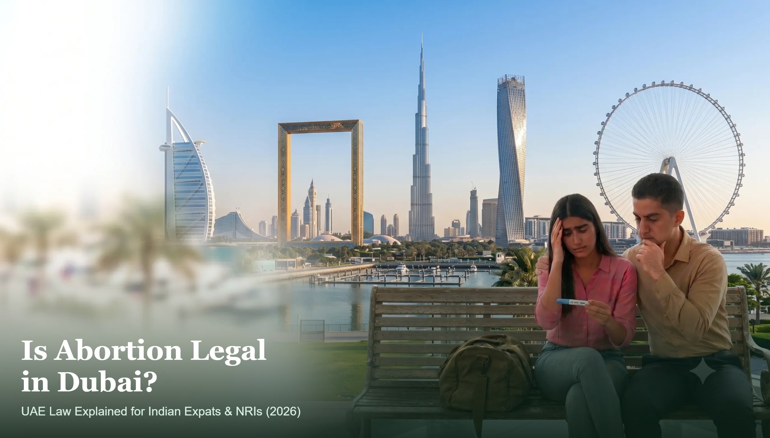Is abortion legal in Dubai - UAE abortion law explained for Indian expats and NRIs